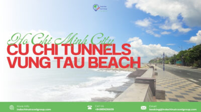 HO CHI MINH – CU CHI TUNNELS – VUNG TAU BEACH 4D3N